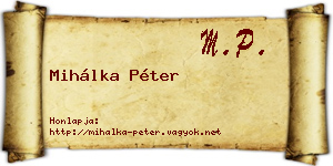 Mihálka Péter névjegykártya